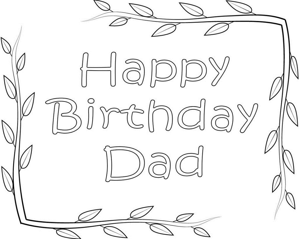 Happy Birthday Dad Coloring Page - Free Printable Coloring Pages for Kids